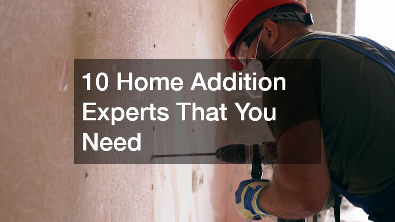 10 Home Addition Experts That You Need